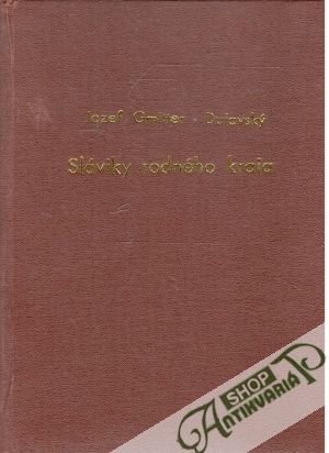 Sláviky rodného kraja - Gmitter - Dujavský Jozef