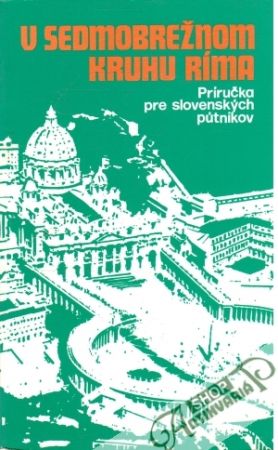 V sedmobrežnom kruhu Ríma - Kolektív autorov