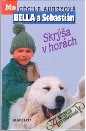 Skrýša v horách (Bella a Sebastián) - Aubryová Cécile