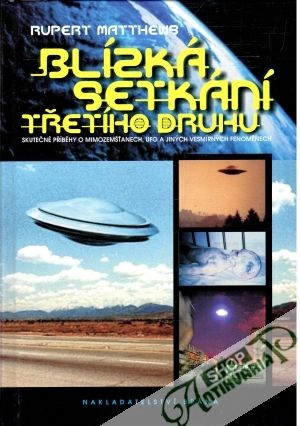 Blízká setkání třetího druhu - Matthews Rupert