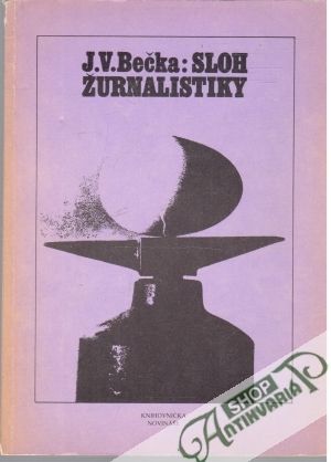 Sloh žurnalistiky - Bečka J. V.