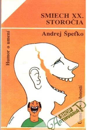 Smiech XX. storočia - Špeťko Andrej