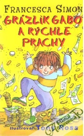 Grázlik Gabo a rýchle prachy - Simon Francesca