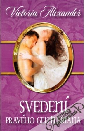 Svedení pravého gentlemana - Alexander Victoria