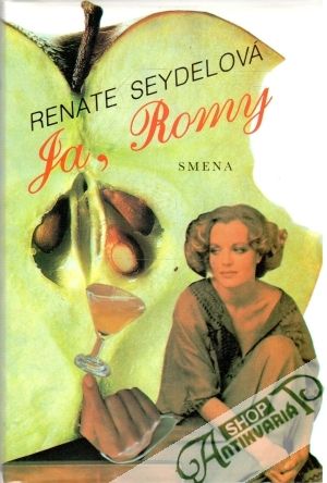 Ja, Romy - Seydelová Renate