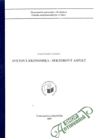 Svetová ekonomika - sektorový aspekt - Dudáš Tomáš a kolektív