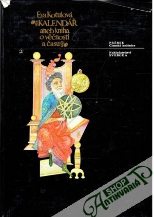 Kalendář aneb kniha o věčnosti a času - Kotulová Eva