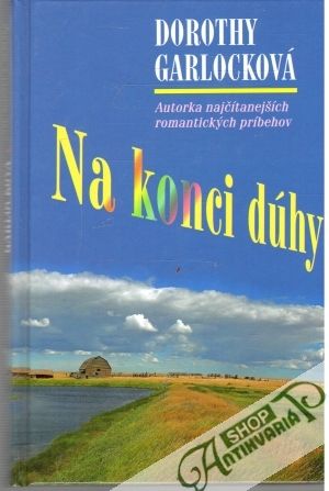 Na konci dúhy - Garlocková Dorothy