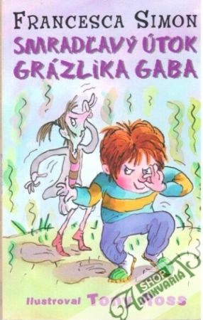 Smradľavý útok grázlika Gaba - Simon Francesca
