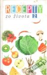 Kolektív autorov - Recepty zo života 2.