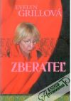 Grillová Evelyn - Zberateľ