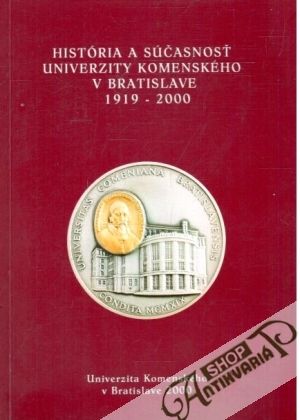 História a súčasnosť univerzity Komenského v Bratislave 1919-2000 - Csáder  Viliam