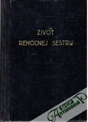 Život rehoľnej sestry - Schneider