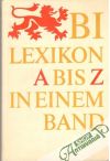 Kolektív autorov - BI lexikon A bis Z in einem band