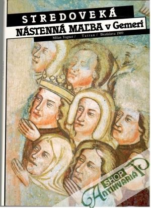 Stredoveká nástenná maľba v Gemeri - Togner Milan