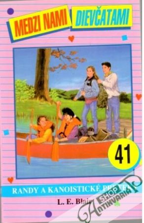 Medzi nami dievčatami 41. - Randy a kanoistické preteky - Blair L. E.