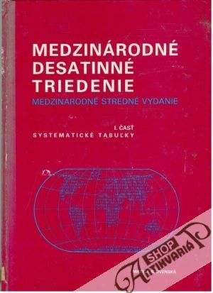 Obal knihy Medzinárodné desatinné triedenie I. časť systematické tabuľky