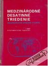 Kolektív autorov - Medzinárodné desatinné triedenie I. časť systematické tabuľky