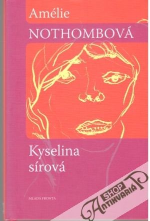 Kyselina sírová - Nothombová Amélie