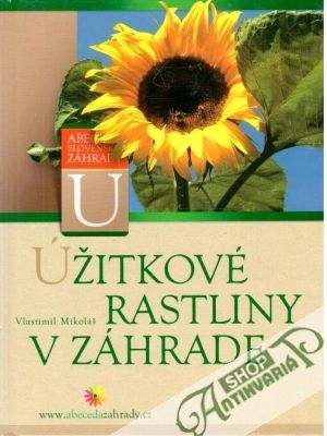 Obal knihy Úžitkové rastliny v záhrade