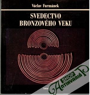 Obal knihy Svedectvo bronzového veku
