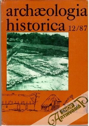 Archaeologia historica 12/87 - Nekuda Vladimír a kolektív