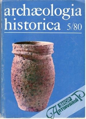 Archaeologia historica 5/80 - Nekuda Vladimír a kolektív