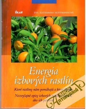 Energia izbových rastlín - Hoffmannová Eva - Katharina