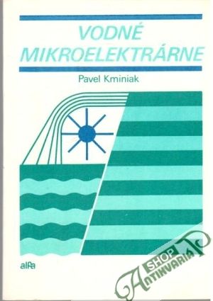 Vodné mikroelektrárne - Kminiak Pavel