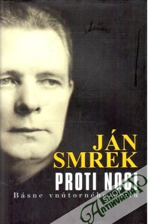 Proti noci - Smrek Ján