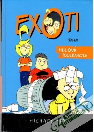 Exoti 2 - Nulová tolerancia - Fry Michael