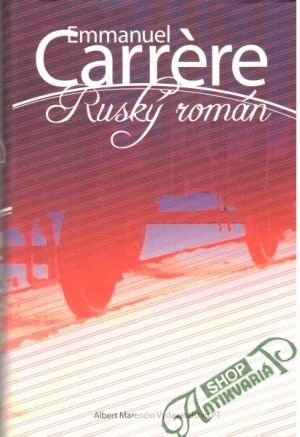 Ruský román - Carrére Emmanuel