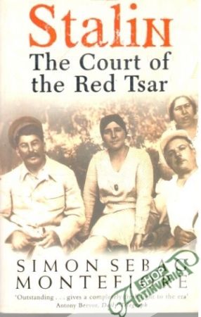 Stalin - the court of the red tsar - Montefiore Simon Sebag