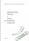 Kolektív autorov - Archeologické výskumy a nálezy na Slovensku v roku 2004