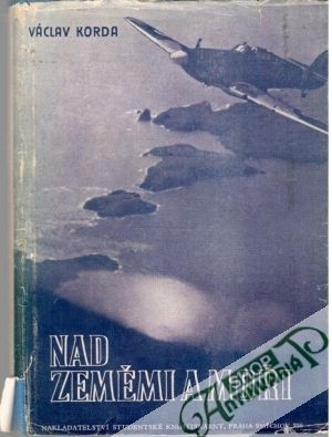 Nad zeměmi a moři - Korda Václav