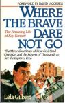 Gilbert Lela - Where the brave dare not go