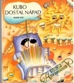 Kubo dostal nápad - Sliacky Ondrej
