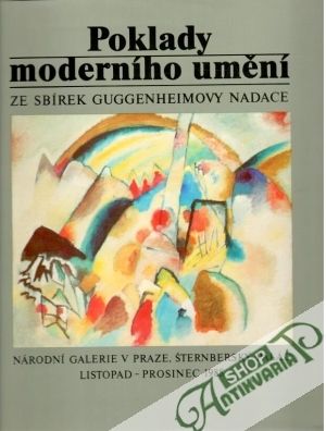 Poklady moderního umění ze sbírek Guggenheimovy nadace - Kolektív autorov