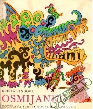 Osmijanko - 64 nových rozprávok - Bendová Krista