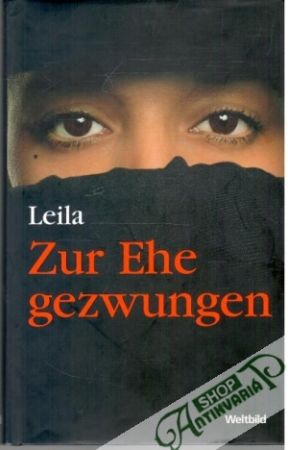Zur Ehe gezwugen - Leila