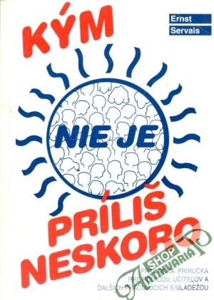 Kým nie je príliš neskoro - Servais Ernst