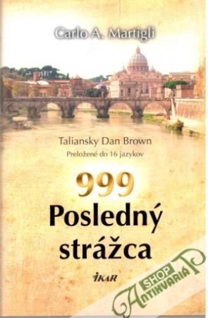 999 Posledný strážca - Martigli Carlo A.