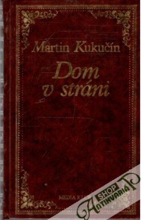 Dom v stráni - Kukučín Martin