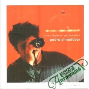 Pedro Almodóvar - Matáková Viktória, Hanáková Petra