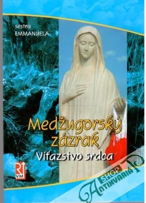 Obal knihy Medžugorský zázrak - víťažstvo srdca
