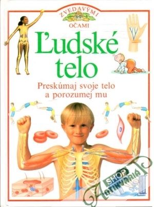 Ľudské telo - zvedavými očami - Parker Steve