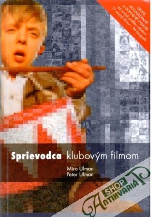 Sprievodca klubovým filmom - Ulman Miro, Peter