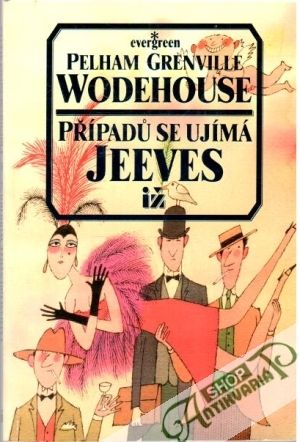 Případu se ujímá Jeeves - Wodehouse P. G.