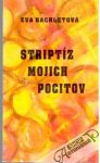 Bachletová Eva - Striptíz mojich pocitov