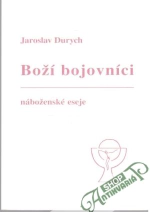Boží bojovníci - Durych Jaroslav
